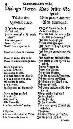 Dialogo Terzo. Trà due altri. Quodlibetico. / Das dritte Gespräch. Unter zweyen andern. Von allerhand.
