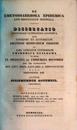 De emetodiarrhoea epidemica anni MDCCCXXXVII nonnulla : dissertatio inauguralis pathologico-anatomica