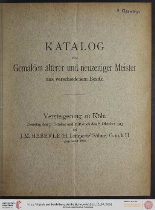 Versteigerung zu Köln / J. M. Heberle (H. Lempertz' Söhne): Katalog von Gemälden älterer und neuzeitiger Meister aus verschiedenem Besitz : Versteigerung zu Köln den 7. und 8. Oktober 1913