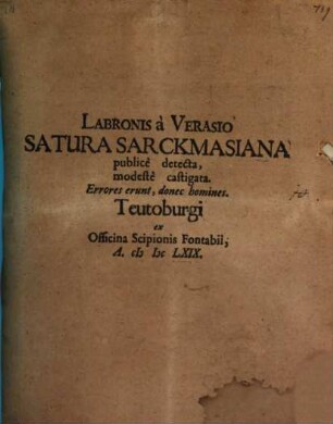 Labronis a Verasio Satura Sarckmasiana publice detecta, modeste castigata