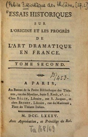 Essais Historiques Sur L'Origine Et Les Progrès De L'Art Dramatique En France, 2