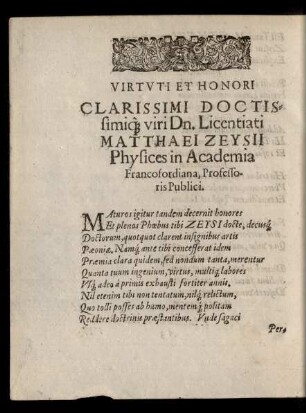 Virtuti Et Honori Clarissimi Doctissimique viri Dn. Licentiati Matthaei Zeysii ...