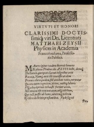 Virtuti Et Honori Clarissimi Doctissimique viri Dn. Licentiati Matthaei Zeysii ...