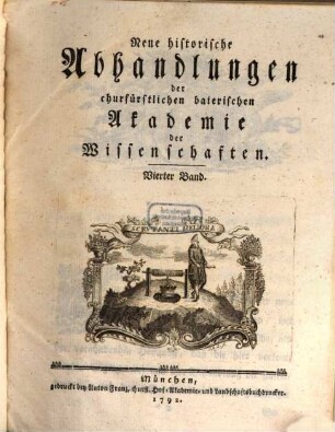 Neue historische Abhandlungen der Baierischen Akademie der Wissenschaften, 4. 1792