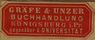 Etikett:Buchhändler/Buchhändlerin / Gräfe & Unzer  [Gräfe & Unzer Buchhandlung Königsberg i.Pr. gegenüber der Universität]