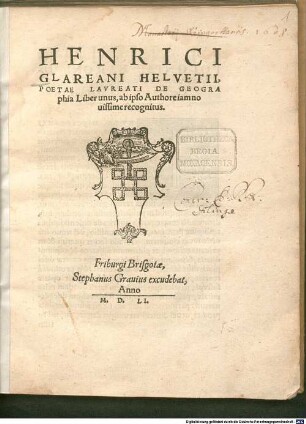 Henrici Glareani Helvetii, Poetae Lavreati De Geographia Liber unus