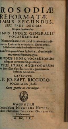Prosodia Reformata : Duobus Tomis Comprehensa, 2. Primus Index Generalis Vocabulorum ...