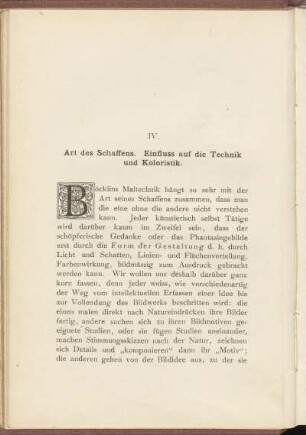 IV. Art des Schaffens. Einfluss auf die Technik und Koloristik.