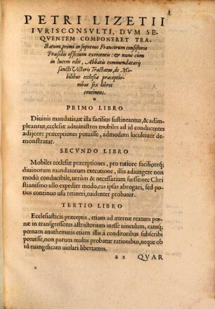 Petri Lizetii Ivrisconsvlti ... Tractatus, De mobilibus Ecclesiae praeceptionibus : Sex libros continens