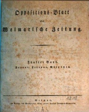 Oppositions-Blatt oder Weimarische Zeitung. 5. 1818 = Jan. - März