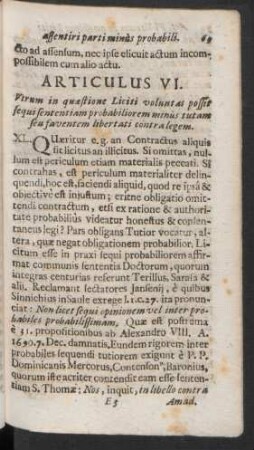Articulus VI. Utrum in quaestione Liciti voluntas possiit sequi sententiam probabiliorem minus tutam seu faventem libertati contra legem.