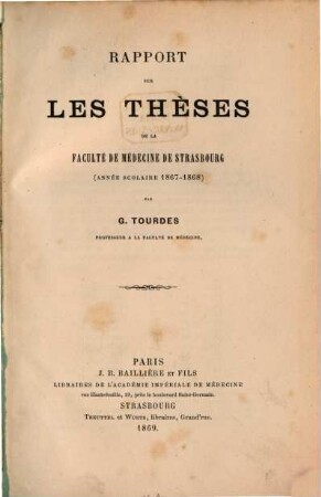 Rapport sur les thèses de la faculté de médecine de Strasbourg (année scolaire 1867 - 68)