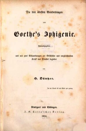 Die drei ältesten Bearbeitungen von Goethe's Iphigenie