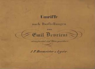 Umrisse nach Darstellungen von Emil Devrient