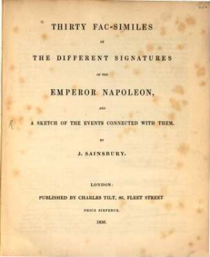 Thirty fac-similes of the different signatures of the emperor Napoleon