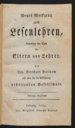 Neues Werkzeug zum Lesenlehren, besonders der Theil für Eltern und Lehrer