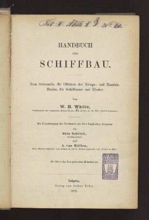 Handbuch für Schiffbau : zum Gebrauche für Officiere der Kriegs- und Handels-Marine, für Schiffbauer und Rheder