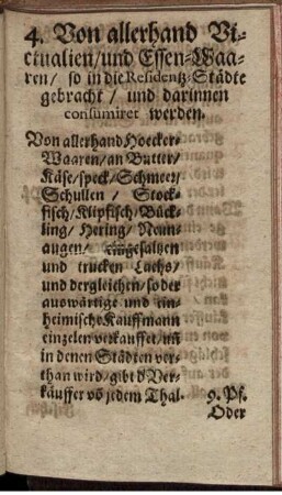 4. Von allerhand Victualien/ und Essen-Waaren/ so in die Residentz-Städte gebracht/ und darinnen consumiret werden