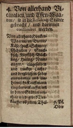 4. Von allerhand Victualien/ und Essen-Waaren/ so in die Residentz-Städte gebracht/ und darinnen consumiret werden