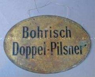 Werbeschild "Bohrisch Pilsner"