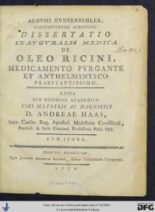 Aloysii Hungerbyhler, Constantiensis Acroniani Dissertatio Inauguralis Medica De Oleo Ricini, Medicamento Purgante Et Anthelmintico Praestantissimon