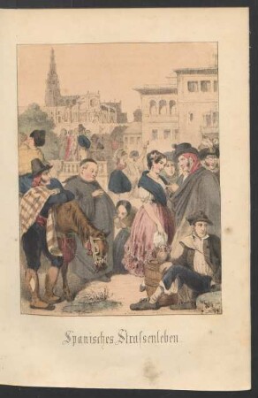 Tafel: Spanisches Strassenleben.