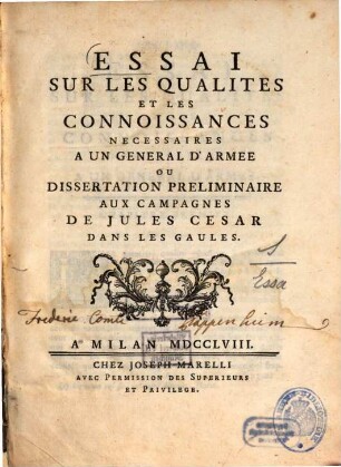 Essai sur les qualités et les connoissances nécessaires à un général d'armee : ou dissertation, préliminaire aux campagnes de Jules César dans les Gaules