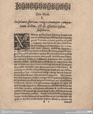 I. Sulphuris spiritus, vulgo oleum per campanam dictus, est de essentia ipsius sulphuris.