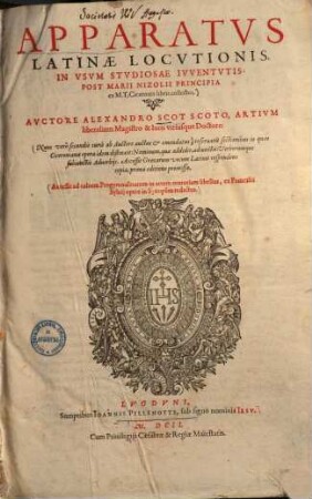 Apparatus latinae locutionis : in usum studiosae iuventutis: post Marii Nizolii principia ex M. T. Ciceronis libris collectus ...