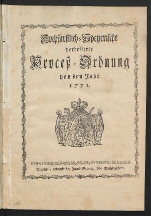 Hochfürstlich-Speyerische verbesserte Proceß-Ordnung von dem Jahr 1771