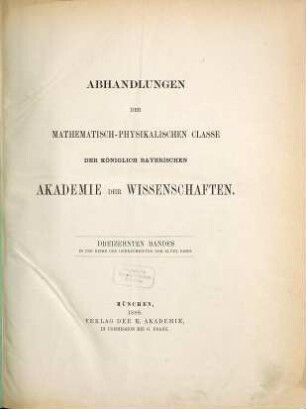 Abhandlungen der Bayerischen Akademie der Wissenschaften, Mathematisch-Physikalische Klasse. 48 = 13. 1880