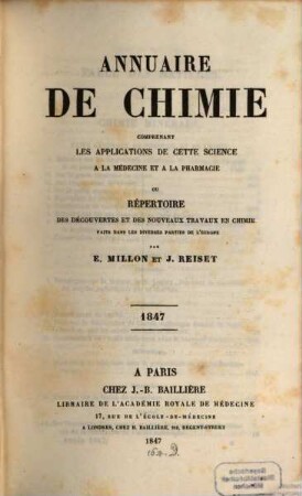 Annuaire de chimie : comprenant les applications de cette science à la medecine et la pharmacie ou répertoire des découvertes. 1847