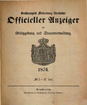 Großherzoglich Mecklenburg-Strelitzischer officieller Anzeiger für Gesetzgebung und Staatsverwaltung. 1876