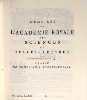 Histoire de l'Académie Royale des Sciences et des Belles Lettres de Berlin : depuis ... ; avec les mémoires tirez des registres de cette Academie. 1769, 1769 (1771)