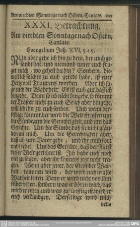XXXI. Betrachtung. Am vierdten Sonntage nach Ostern, Cantate. Evangelium Joh. XVI, 5-15