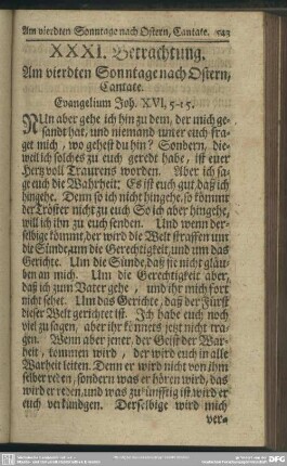 XXXI. Betrachtung. Am vierdten Sonntage nach Ostern, Cantate. Evangelium Joh. XVI, 5-15