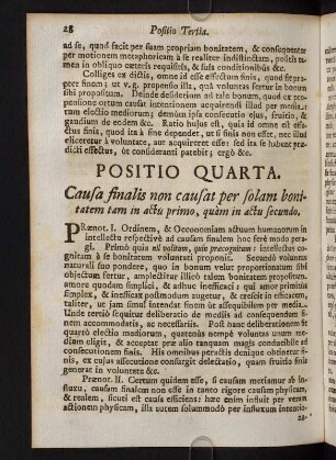 28-33, Positio Quarta. Causa finalis non causat per solam bonitatem tam in actu primo, quàm in actu secundo