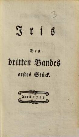 Iris : Vierteljahresschrift für Frauenzimmer. 3. 1775