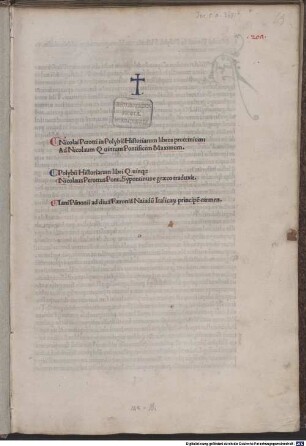 Nicolai Perotti in Polybii Historiarum libros prooemium: Ad Nicolaum Quintum Pontificem Maximum. Polybii Historiarum libri Quinq[ue]: Nicolaus Perottus Pont. Sypontinus e græco traduxit. Iani Pa[n]nonii ad diua[m] Færonia[m] Naiadu[m] Italica[rum] principe[m] carmen