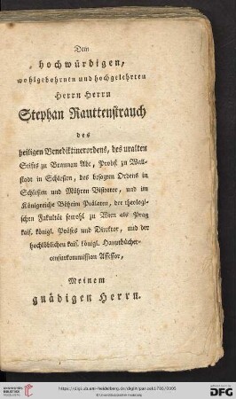 Dem hochwürdigen, wohlgebohrnen und hochgelehrten Herrn Herrn Stephan Rauttenstrauch [...]