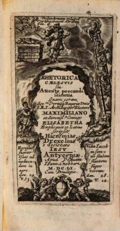 H. Drexelii S.J. ... Operum Tomus ..., Tomus XVI.. Rhetorica Caelestis Seu Attente Precandi Scientia