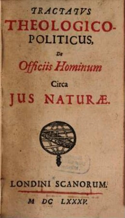 Tractatus theologico-Politicus de officiis hominum circa ius naturae