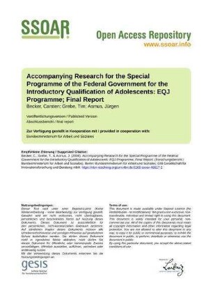Accompanying Research for the Special Programme of the Federal Government for the Introductory Qualification of Adolescents: EQJ Programme; Final Report