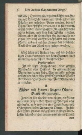 II. Fieber mit Haupt- Augen- Ohren- Brust-Schmertzen