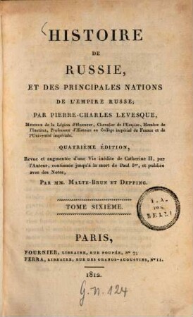 Histoire de Russie et des principales nations de l'empire Russe, 6. - 476 S. : 1 Ill.