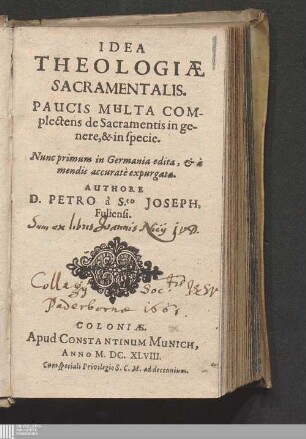 Idea Theologiæ Sacramentalis : Paucis Multa Complectens de Sacramentis in genere, & in specie