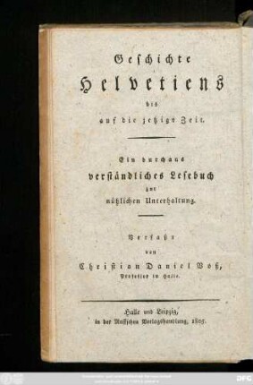 H. 17: Geschichte Helvetiens bis auf jetzige Zeit : Ein durchaus verständliches Lesebuch zur nützlichen Unterhaltung