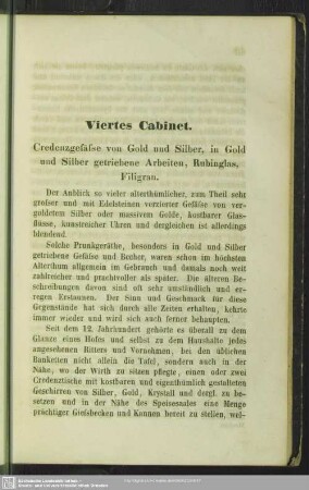 Viertes Cabinet. Credenzgefäse von Gold und Silber, in Gold und Silber getriebene Arbeiten, Rubinglas, Filigran
