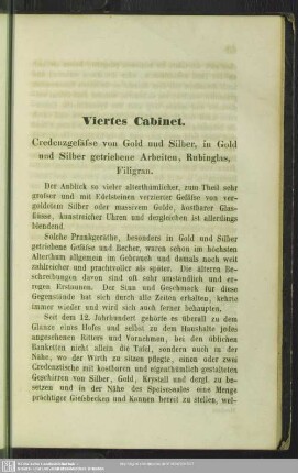 Viertes Cabinet. Credenzgefäse von Gold und Silber, in Gold und Silber getriebene Arbeiten, Rubinglas, Filigran