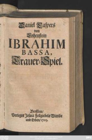 Daniel Caspers von Lohenstein Ibrahim Bassa : Trauer-Spiel